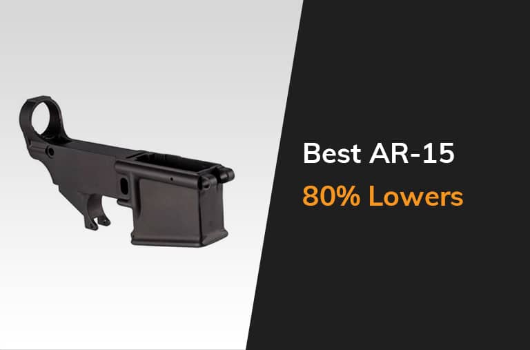 Best Ar 15 80 Lowers