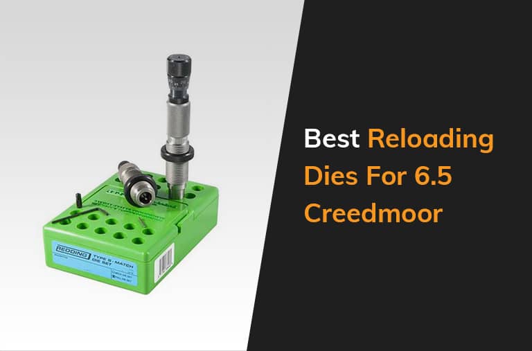 Best Reloading Dies For 6 5 Creedmoor Featuredimage