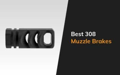 Best 308 Muzzle Brakes Featured